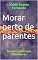 Livro Morar perto de parentes: Desafio entre dois cantadores