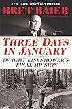 Three Days in January: Dwight Eisenhower's Final Mission (Hardcover)