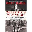 Three Days in January: Dwight Eisenhower's Final Mission