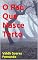 Livro O Pau Que Nasce Torto