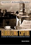 [(Globalizing Capital: A History of the International Monetary System)] [Author: Barry J. Eichengreen] published on (November, 2008) by 
