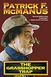 The Grasshopper Trap by Patrick McManus