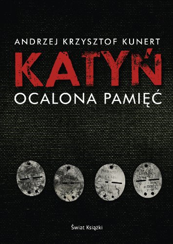 Katyń, ocalona pamięć