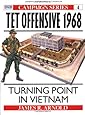 Tet Offensive 1968: Turning point in Vietnam (Campaign)