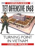 Tet Offensive 1968: Turning point in Vietnam (Campaign)