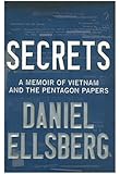 Secrets: A Memoir of Vietnam and the Pentagon Papers