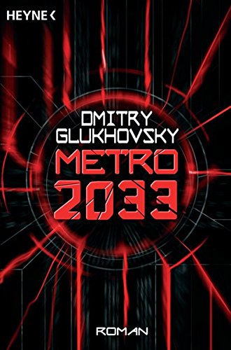 Metro 2033 (Metro, #1)