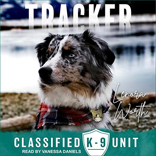 Tracker: Classified K-9 Unit Series, Book 6 by Lenora Worth