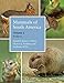 Mammals of South America, Volume 2: Rodents