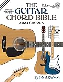 The Guitar Chord Bible: Standard Tuning 3,024
