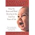 What's Going on in There? : How the Brain and Mind Develop in the First Five Years of Life