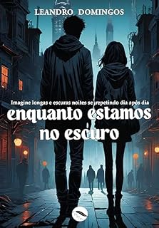 Livro Enquanto Estamos no Escuro