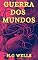 Livro A Guerra dos Mundos