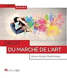 DROIT DU MARCHE DE L ART (DROIT EXPERT) (French Edition) by