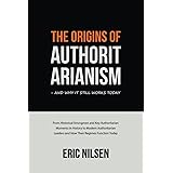 The Origins of Authoritarianism - and Why it Still Works Today: From Historical Strongmen and Key Authoritarian Moments in Hi
