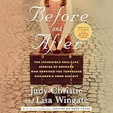 Before and After: The Incredible Real-Life Stories of Orphans Who Survived the Tennessee Children's by