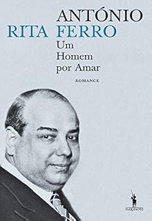 Livro António Ferro - Um Homem por Amar