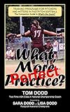 What, More Perfect Practice?: The Companion Guide to What's the Count?
