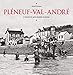 Pléneuf-Val-André à travers la carte postale ancienne (Villes d'antan) (French Edition) by 