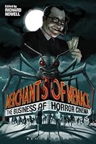 Merchants of Menace: The Business of Horror Cinema
