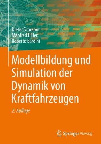 Modellbildung und Simulation der Dynamik von Kraftfahrzeugen (German Edition)