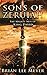 Sons of Zeruiah: The Mighty Men of King David by Brian Lee Meyer