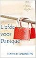 Liefde voor Danique (Een nieuw begin Book 2)
