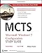 MCTS Microsoft Windows 7 Configuration Study Guide, Study Guide: Exam 70-680
