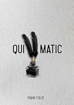 Quillmatic by [Follie, Frank]