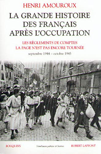 La Grande Histoire des Français après l'Occupation by Henri Amouroux