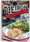 Pie Iron Creations (Delicious Fireside Cooking) Pie Iron Creations (Delicious Fireside Cooking)