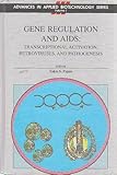 Gene Regulation and AIDS : Transcriptional Activation, Retroviruses, and Pathogenesis, , 0943255112