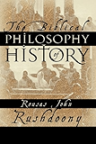 The Biblical Philosophy of History