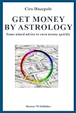 Get Money by Astrology: Some aimed advice to earn money quickly