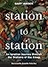 Station to Station: An Ignatian Journey through the Stations of the Cross