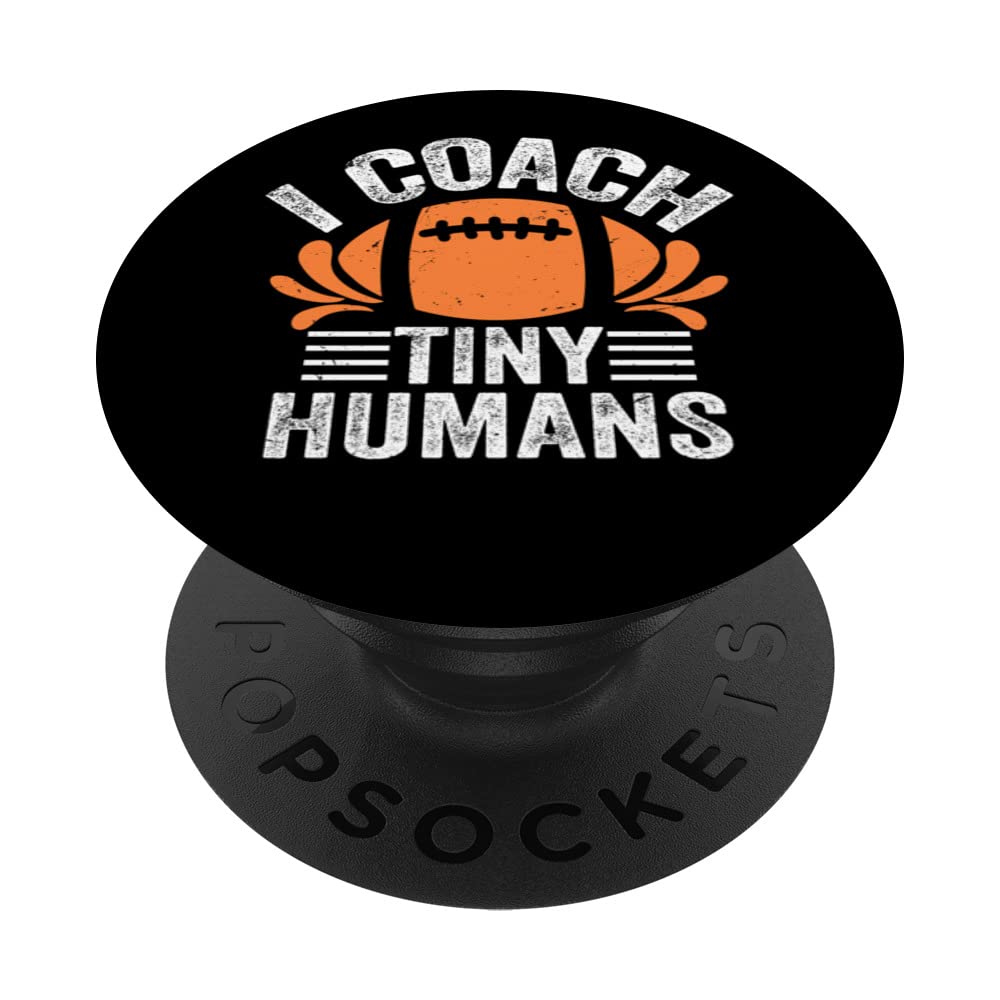 Cool Vintage American Football Teacher, I Coach Tiny Humans PopSockets Swappable PopGrip