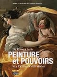 Peinture et pouvoirs aux XVIIe et XVIIIe siÃ¨cles (French Edition) by 