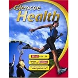 Glencoe Health, Student Edition: McGraw Hill: 9780078263262: Amazon.com ...