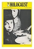 The Holocaust: A Record of the Destruction of Jewish Life in Europe During the D by Martin, Illustra by 