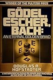 Godel, Escher, Bach: An Eternal Golden Braid by Douglas R. Hofstadter (1980-09-12)