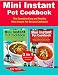 Mini Instant Pot Cookbook: 2 Manuscripts in 1 Book-The Complete Easy and Healthy Mini Instant Pot Re by Amy Torres