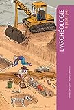 L'archéologie a petits pas by