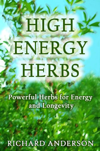 High Energy Herbs Powerful Herbs For Energy And Longevity - 