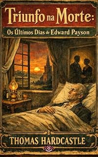 Livro Triunfo na morte: Os últimos dias de Edward Payson