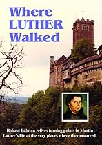 Where Luther Walked
