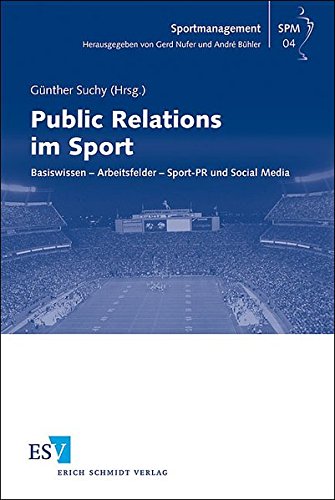 Public Relations Im Sport Basiswissen Arbeitsfelder - 