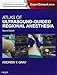 Atlas of Ultrasound-Guided Regional Anesthesia: Expert Consult - Online and Print