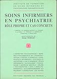 Soins infirmiers en psychiatrie : Rôle propre et cas concrets by 