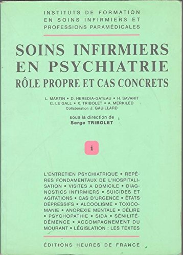 Soins infirmiers en psychiatrie : Rôle propre et cas concrets by (Paperback)