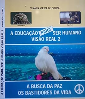 Livro A educação para ser humano: Visão Real